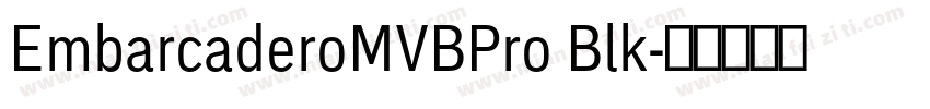 EmbarcaderoMVBPro Blk字体转换
